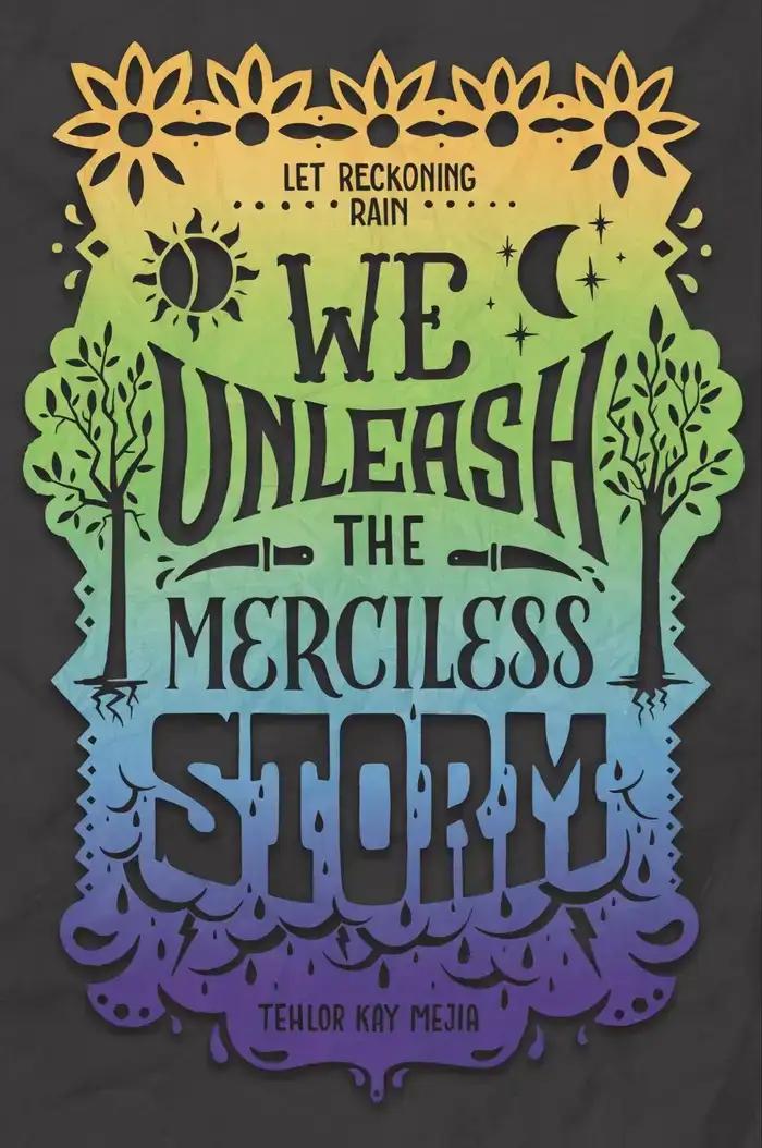 We Unleash the Merciless Storm: We Set the Dark on Fire