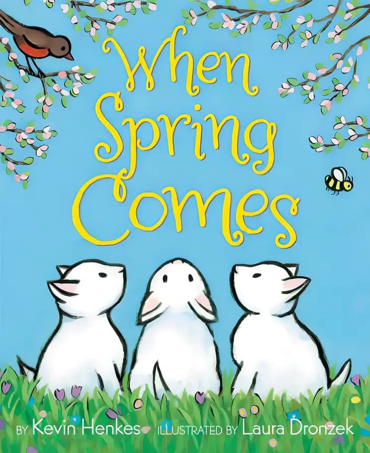 Book cover of 'When Spring Comes: An Easter And Springtime Book For Kids'