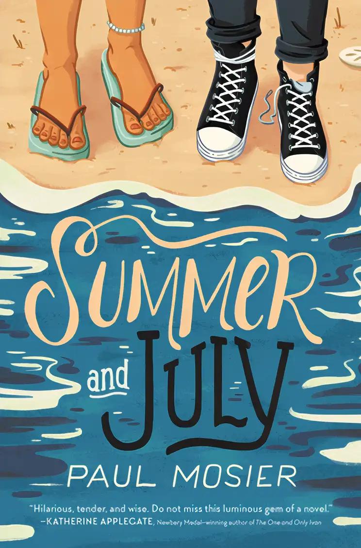 Summer and July