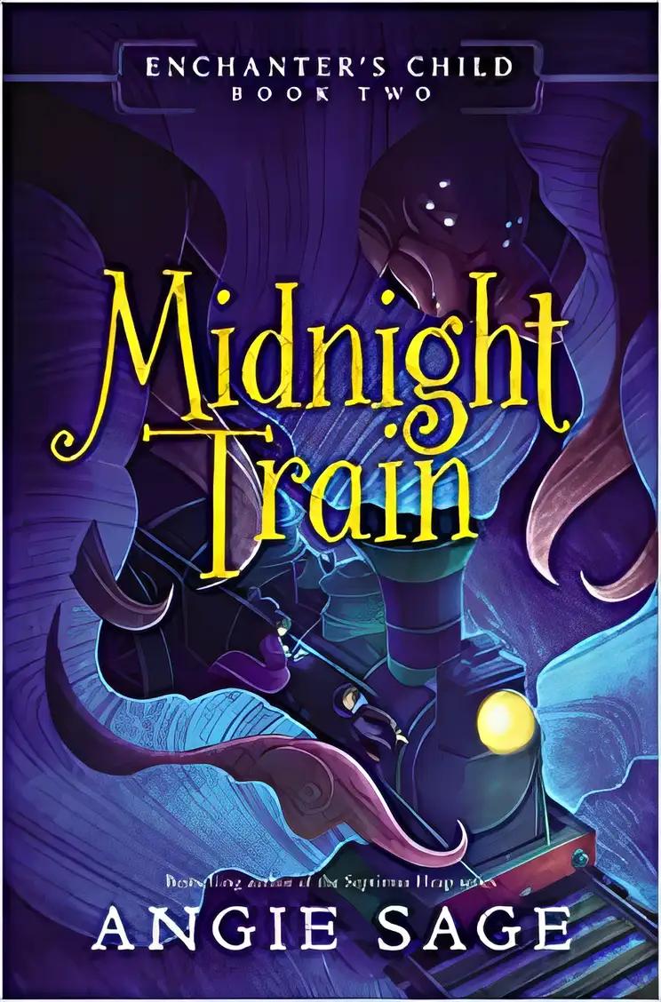 Enchanter's Child, Book Two: Midnight Train