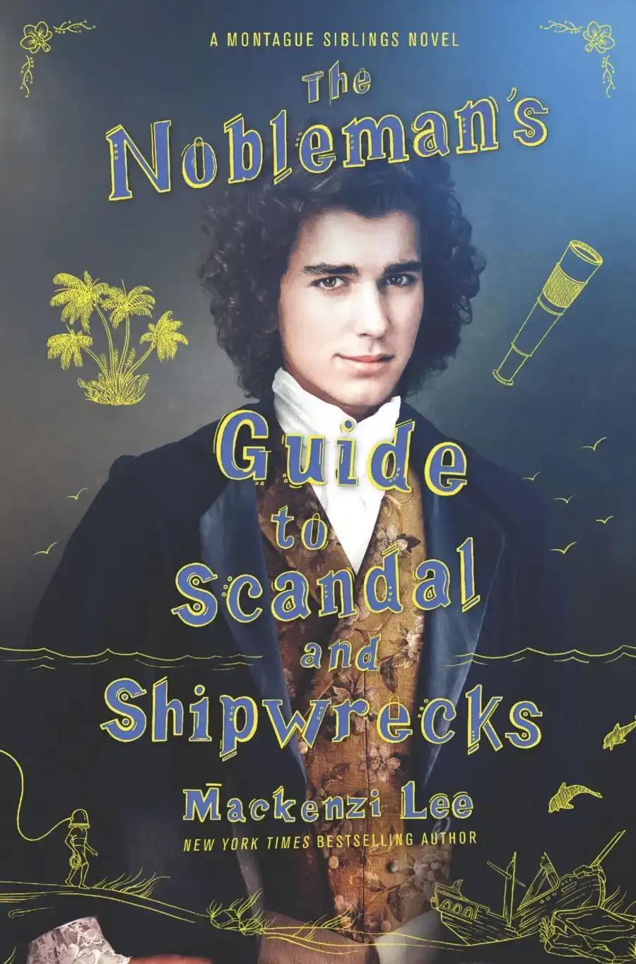 The Nobleman's Guide to Scandal and Shipwrecks: Montague Siblings