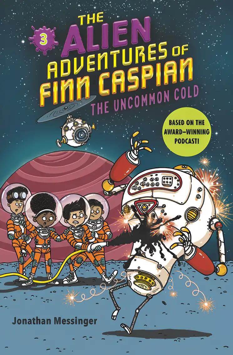 The Alien Adventures of Finn Caspian #3: The Uncommon Cold