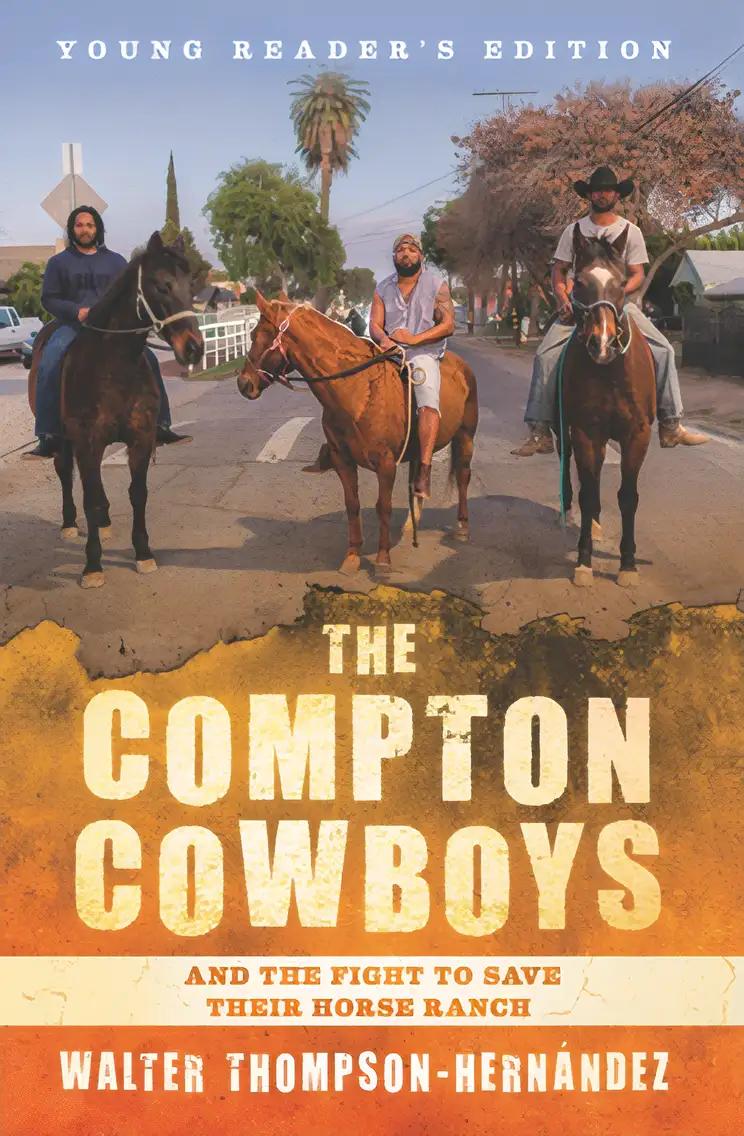 The Compton Cowboys: Young Readers' Edition