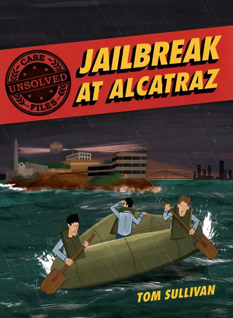 Unsolved Case Files: Jailbreak at Alcatraz