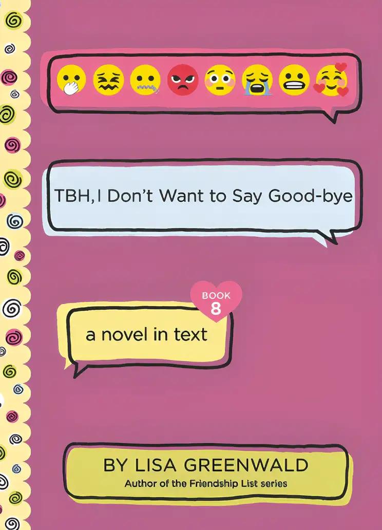 TBH #8: TBH, I Don't Want to Say Good-bye