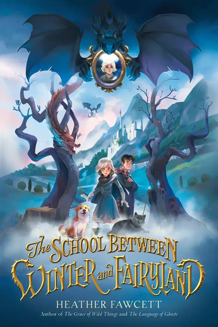 Book cover of 'The School Between Winter and Fairyland'