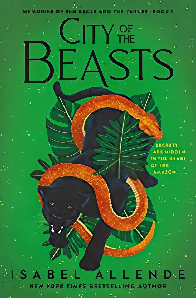 City of the Beasts: Memories of the Eagle and the Jaguar