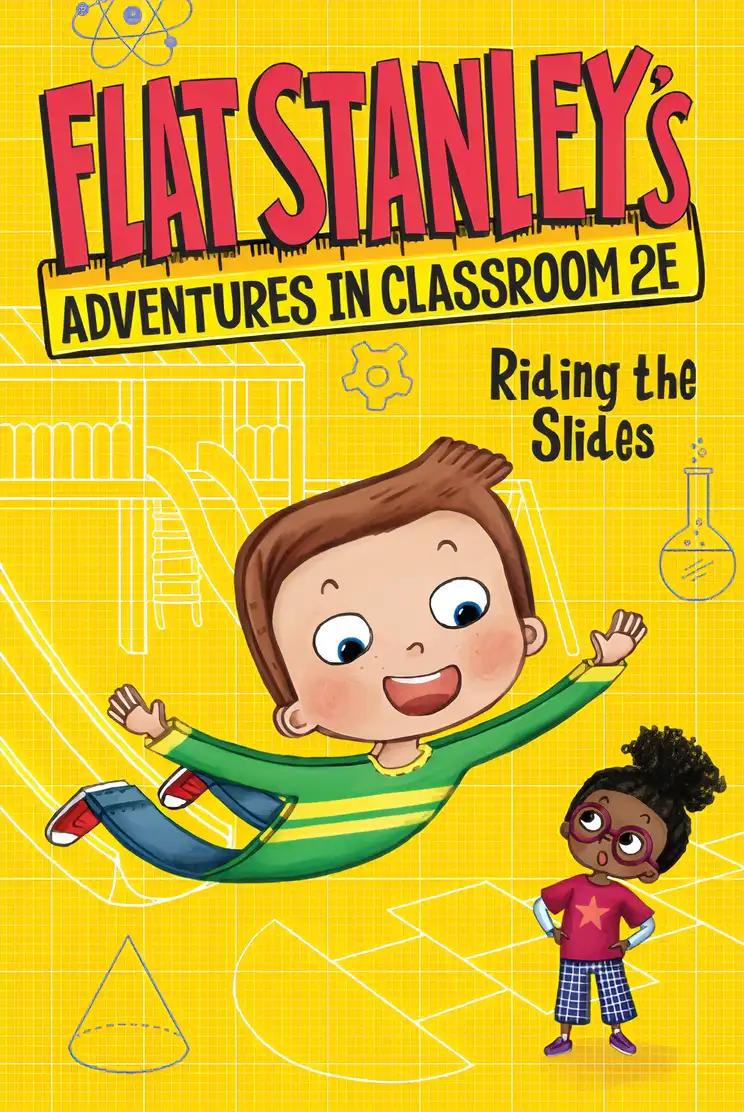 Flat Stanley's Adventures in Classroom 2E #2: Riding the Slides