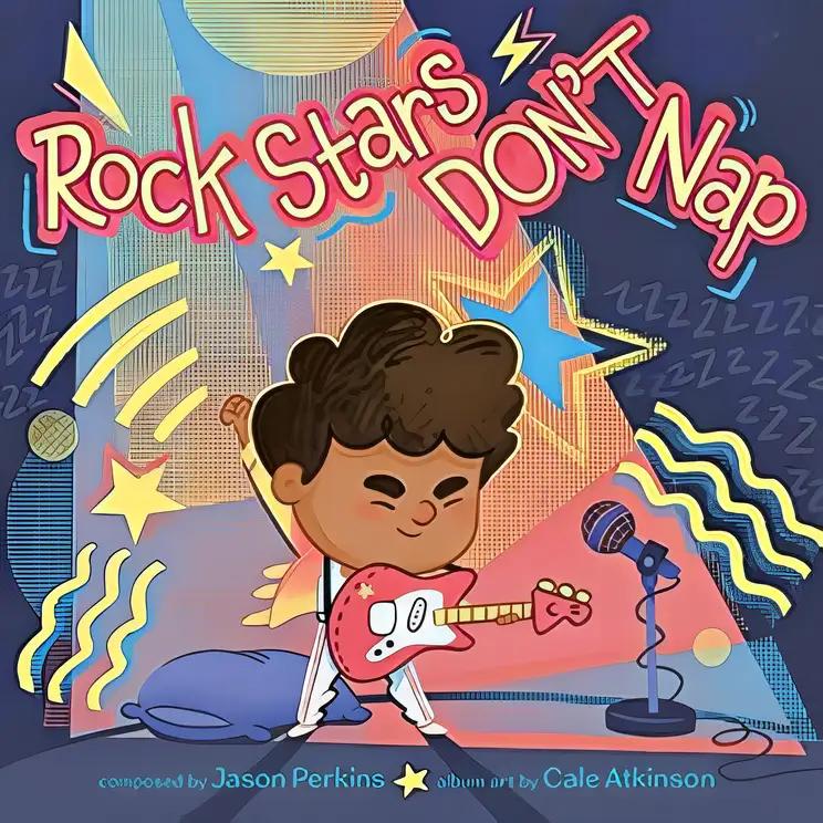 Rock Stars Don't Nap