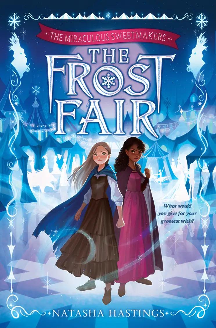 The Miraculous Sweetmakers #1: The Frost Fair