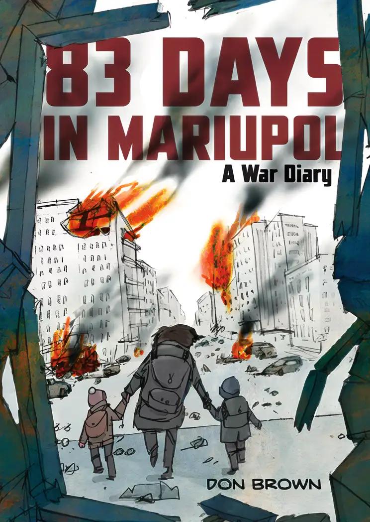 83 Days in Mariupol: A  War Diary