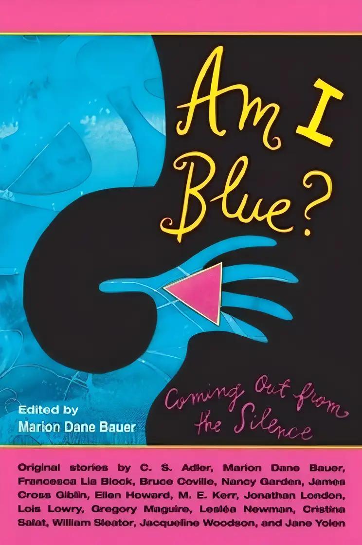 Am I Blue?: Coming Out from the Silence