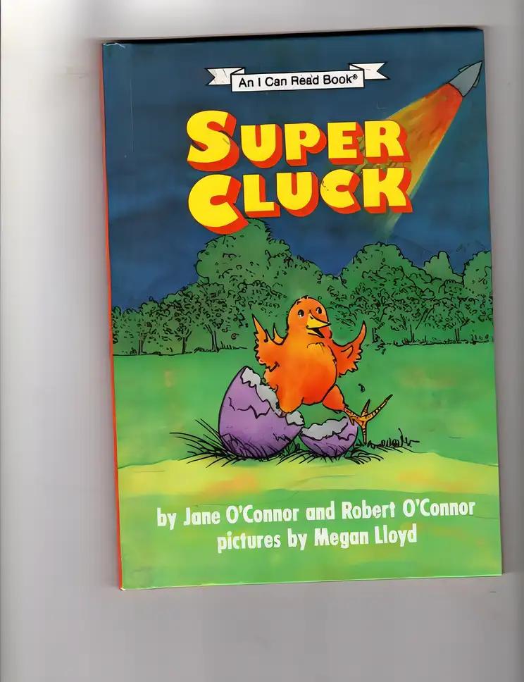 Super Cluck (An I Can Read Book)