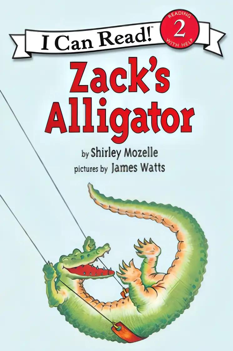 Zack's Alligator (An I Can Read Book)