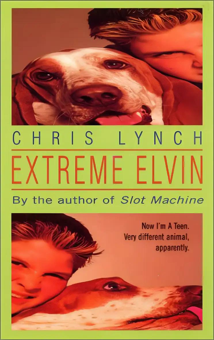 Extreme Elvin (The Elvin Bishop Books)