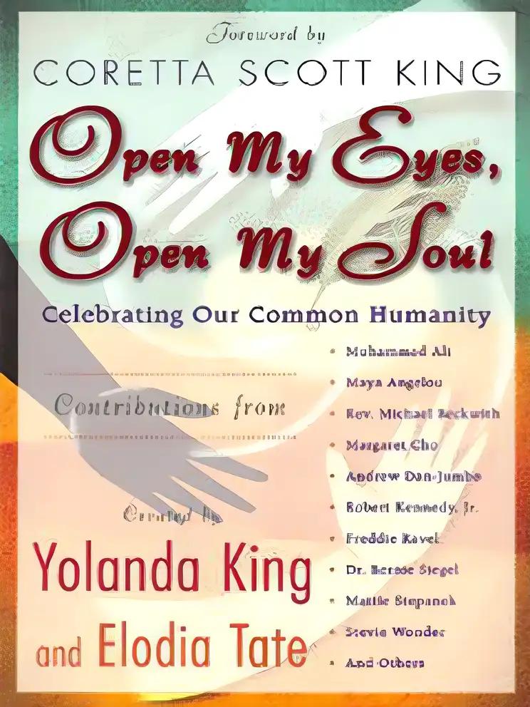 Open My Eyes, Open My Soul : Celebrating Our Common Humanity