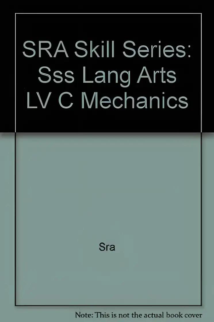 SRA Skill Series: Sss Lang Arts LV C Mechanics