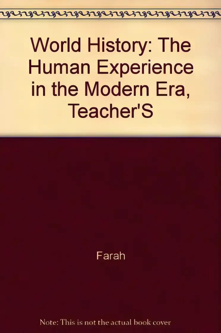 Teacher's Wraparound Edition (World History The Human Experience The Modern Era)