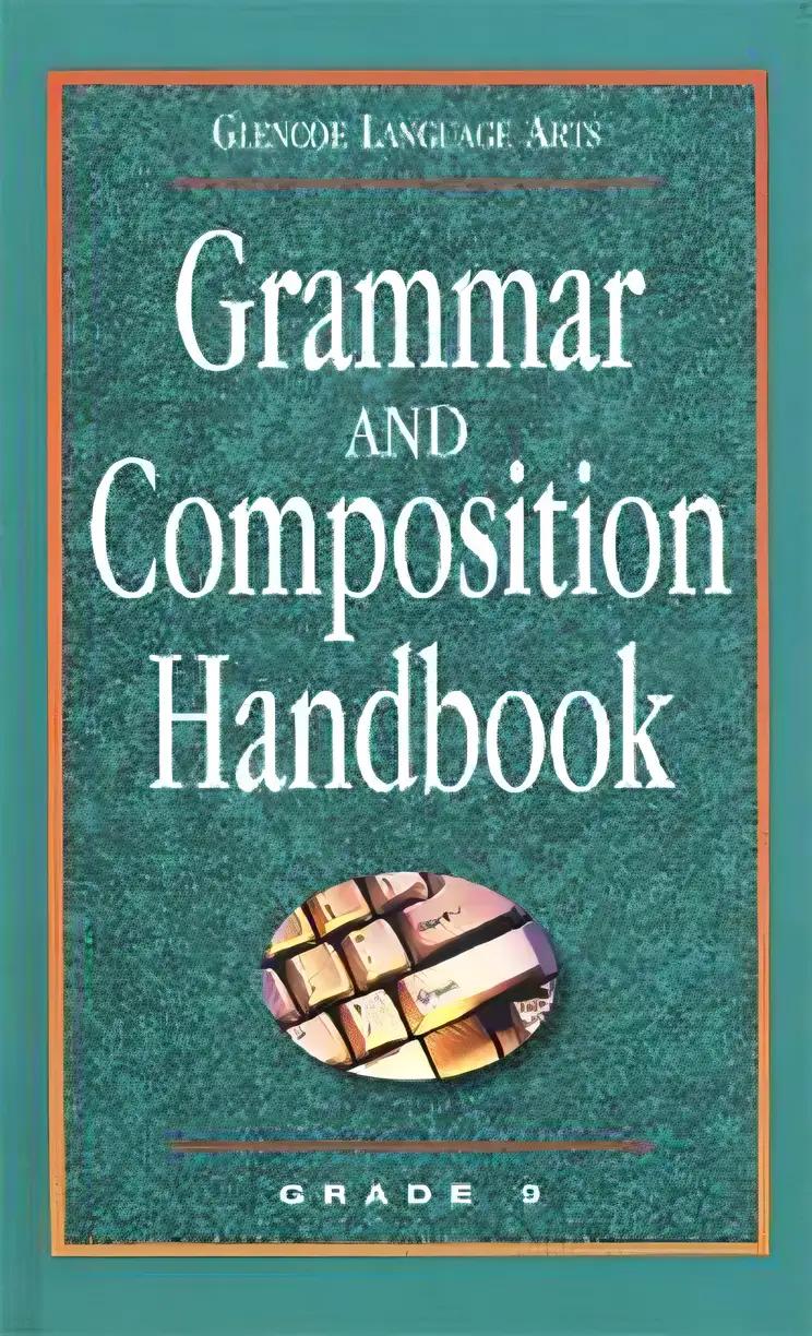 Glencoe Language Arts Grammar And Composition Handbook Grade 9