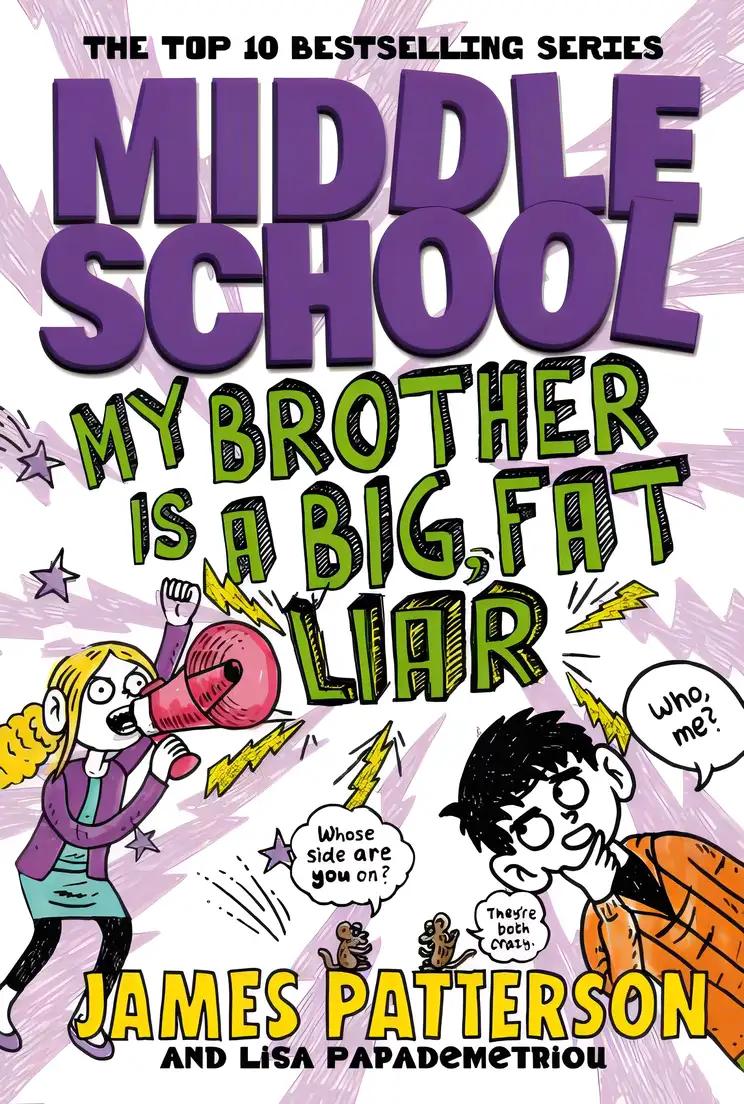 Middle School: My Brother Is a Big, Fat Liar: (Middle School 3)