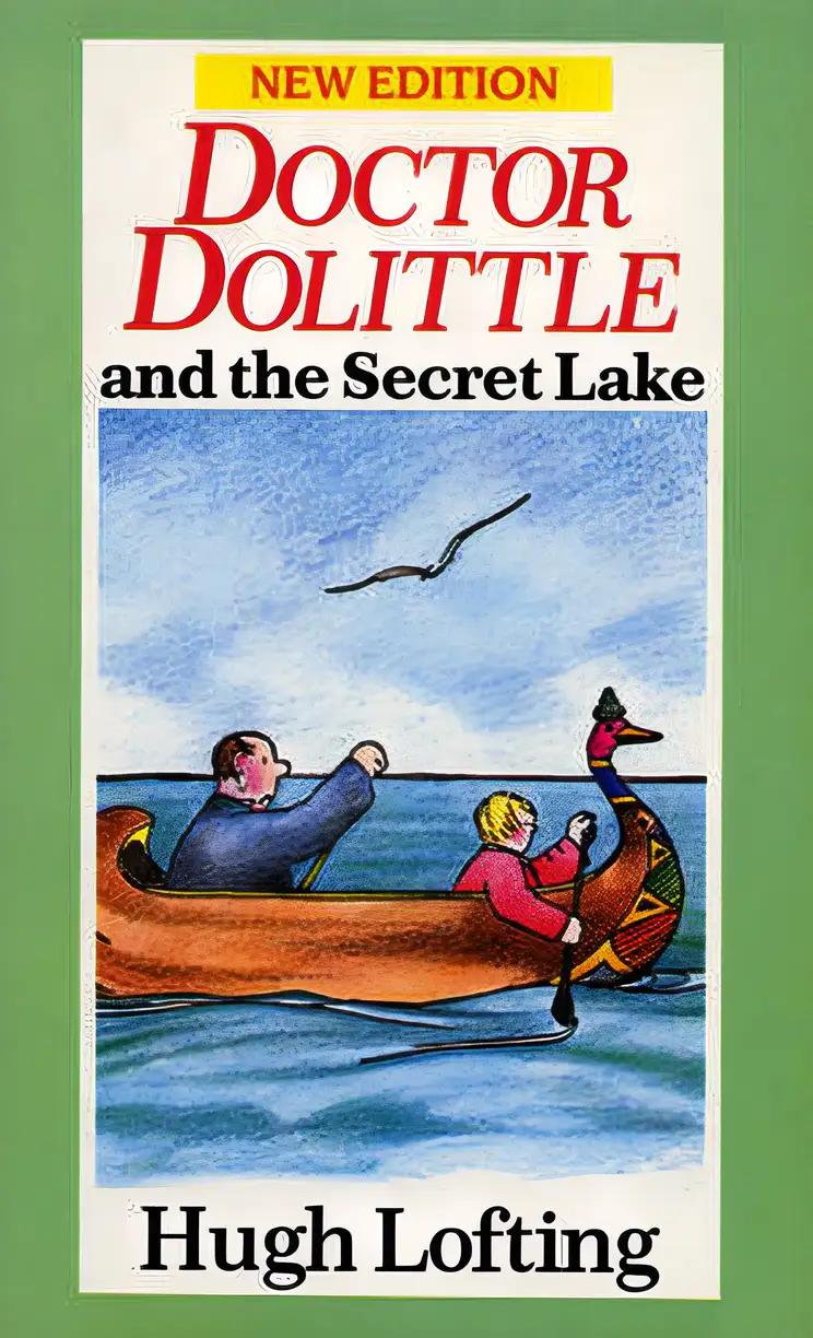 Doctor Dolittle and the Secret Lake