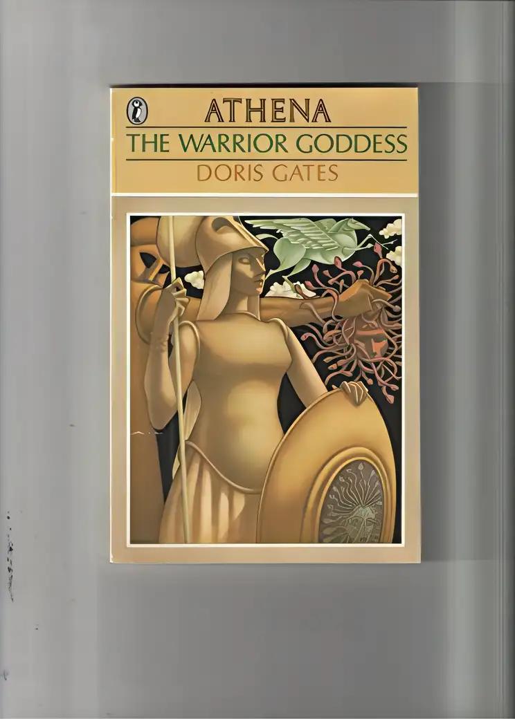 The Warrior Goddess: Athena (Greek Myths)