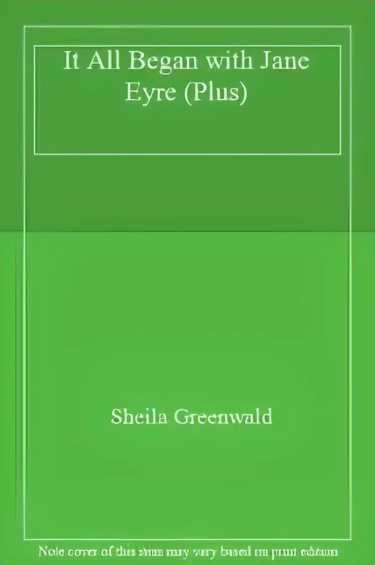 It All Began With Jane Eyre: Or, the Secret Life of Franny Dillman