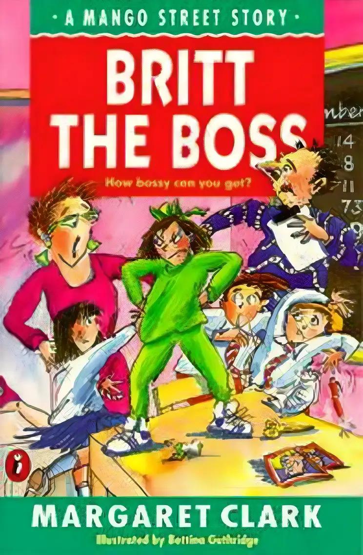 Britt the Boss (A Mango Street Story)