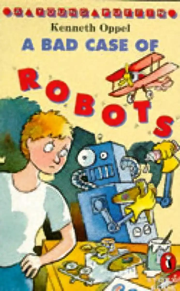 A Bad Case of Robots (Antelope Books)