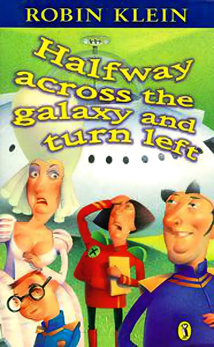 Halfway Across the Galaxy and Turn Left (Short Listed Book)