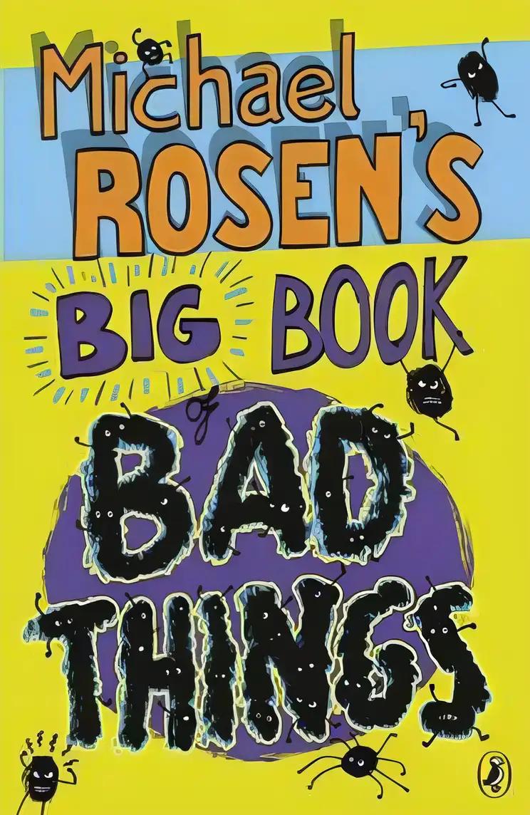 Michael Rosen's Big Book of Bad Things