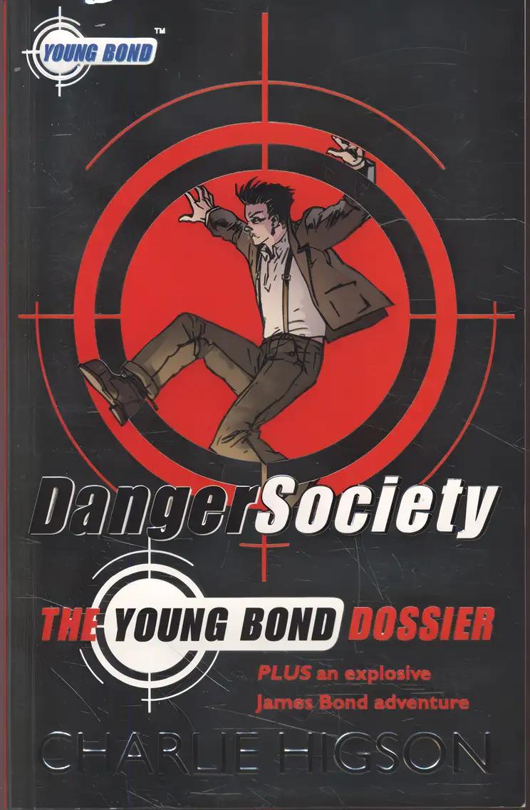 Danger Society The Young Bond Dossier