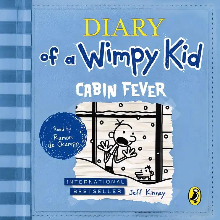 Cabin Fever (Diary of a Wimpy Kid #6)