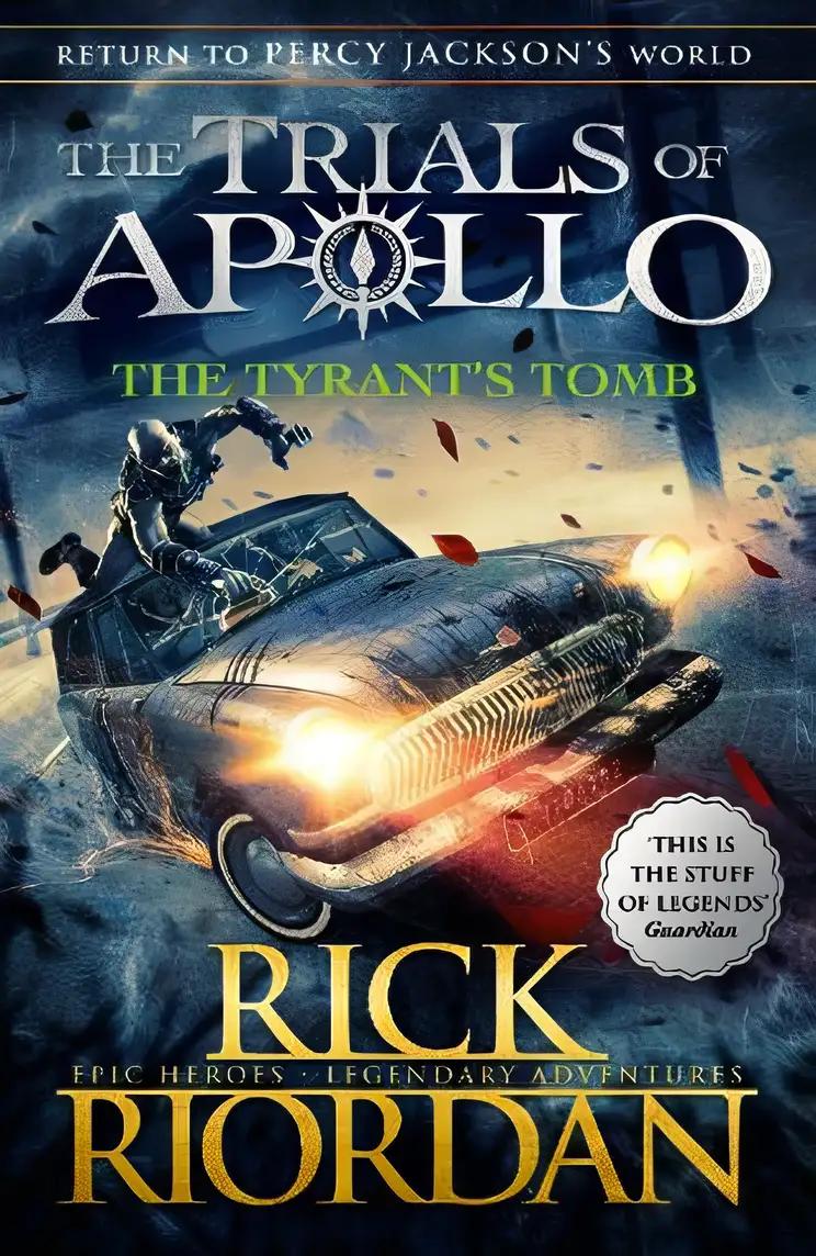 The Tyrant's Tomb (The Trials of Apollo Book 4)