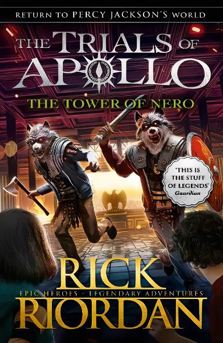 The Tower of Nero (The Trials of Apollo, Book 5)