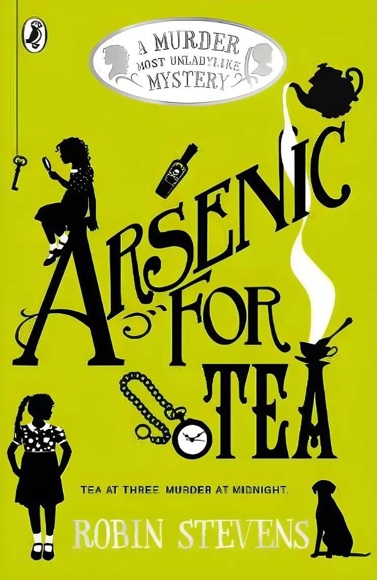 Arsenic For Tea: A Murder Most Unladylike Mystery