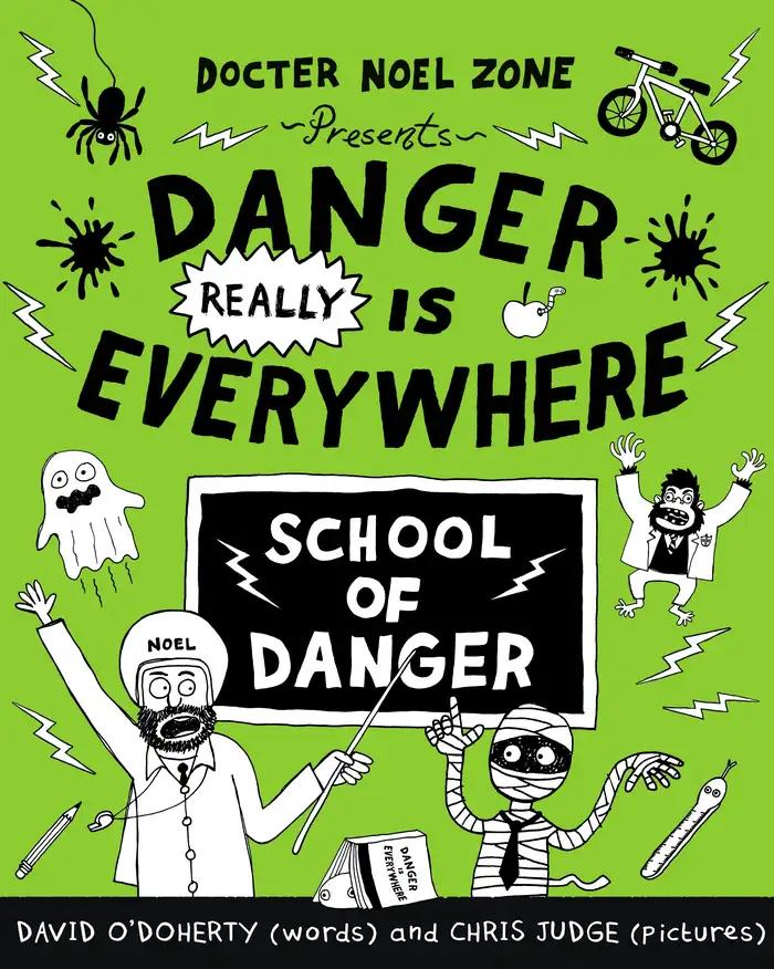 Danger Really Is Everywhere: A Handbook for Avoiding Danger