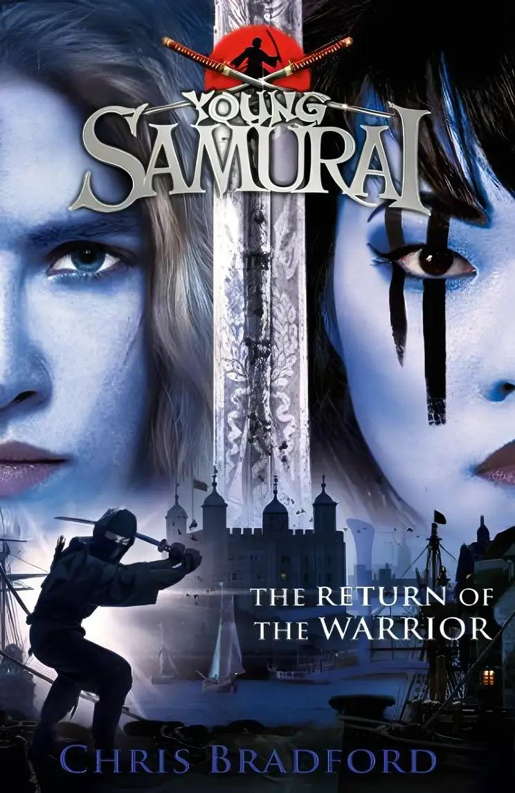 The Return of the Warrior (Young Samurai, Book 9)