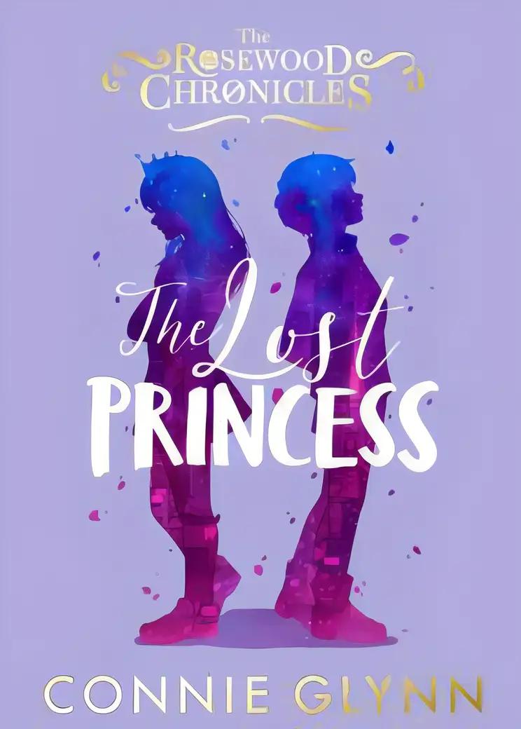 The Rosewood Chronicles #3: The Lost Princess