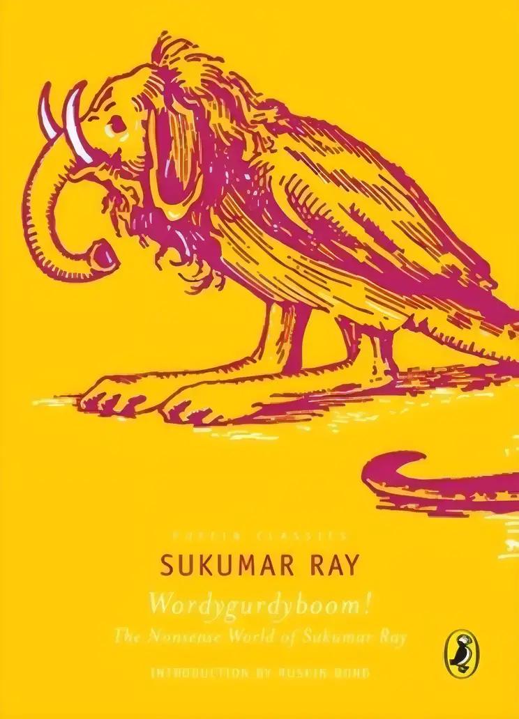 Wordygurdyboom!: The Nonsense World of Sukumar Ray