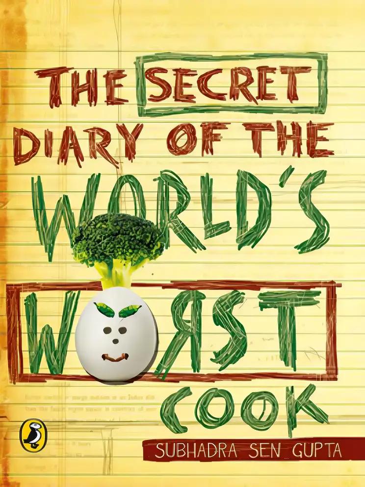 The Secret Diary of the World's Worst Cook