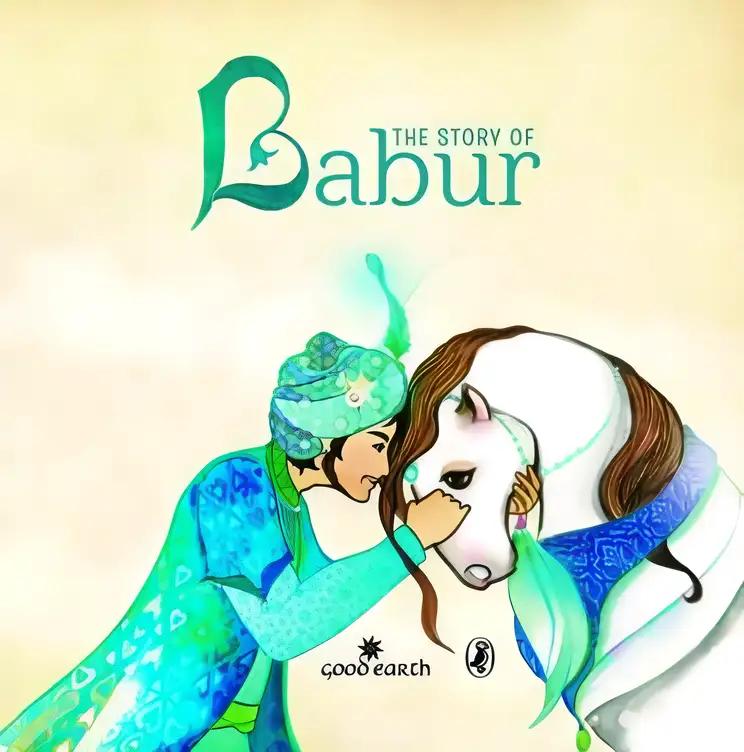 The Story of Babur