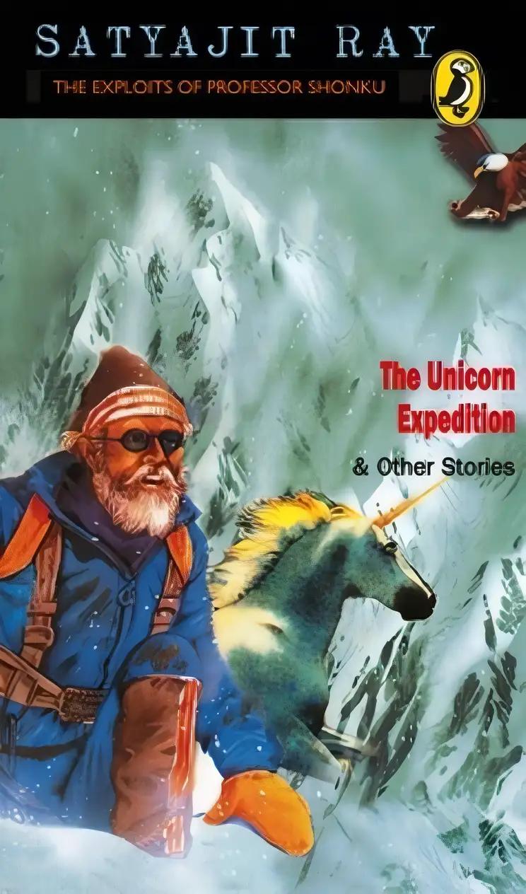 The Unicorn Expedition and Other Stories (The Exploits of Professor Shonku)