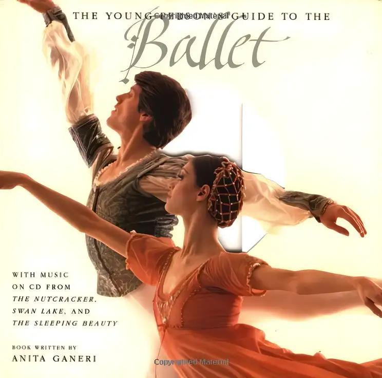 The Young Person's Guide to the Ballet: With Music from The Nutcracker, Swan Lake, and The Sleeping Beauty (Book & CD)