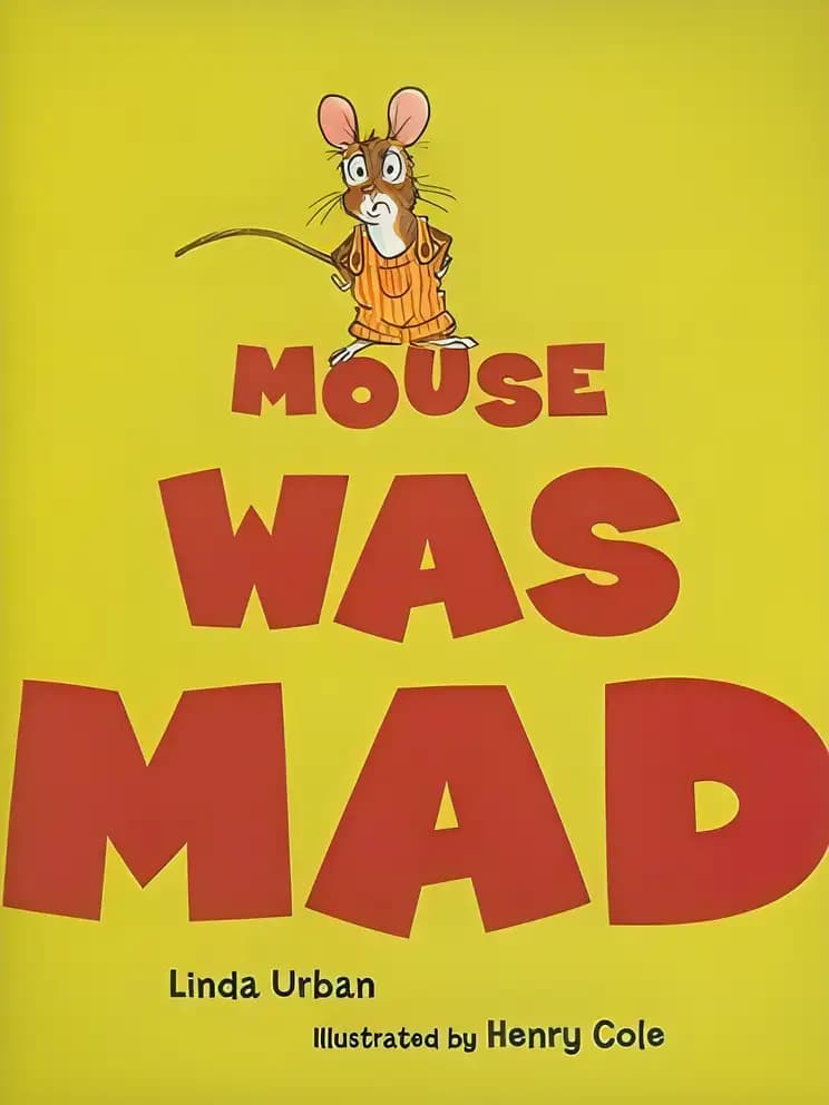 Mouse Was Mad