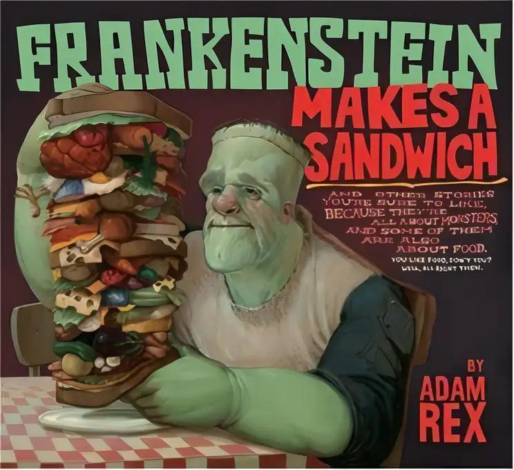 Frankenstein Makes a Sandwich