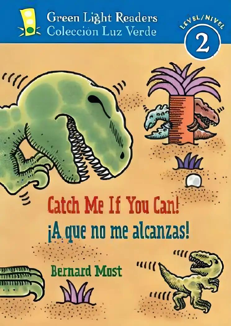 Catch Me If You Can!/A que no me alcanzas!: Bilingual English-Spanish (Green Light Readers Level 2)