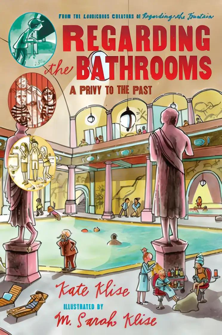 Regarding the Bathrooms: A Privy to the Past