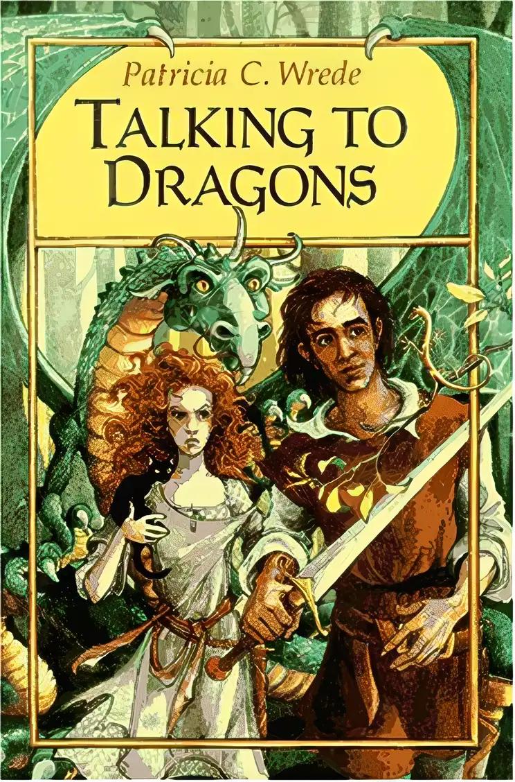 Talking to Dragons (Enchanted Forest Chronicles, Book Four)