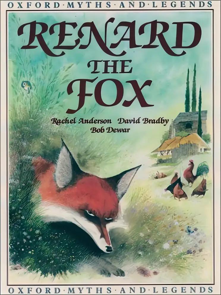 Renard the Fox (Oxford Myths and Legends)